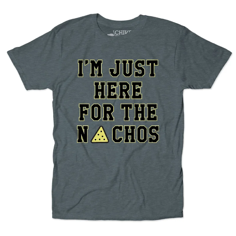 Here For The Nachos Unisex Tee Casual Men's Loose