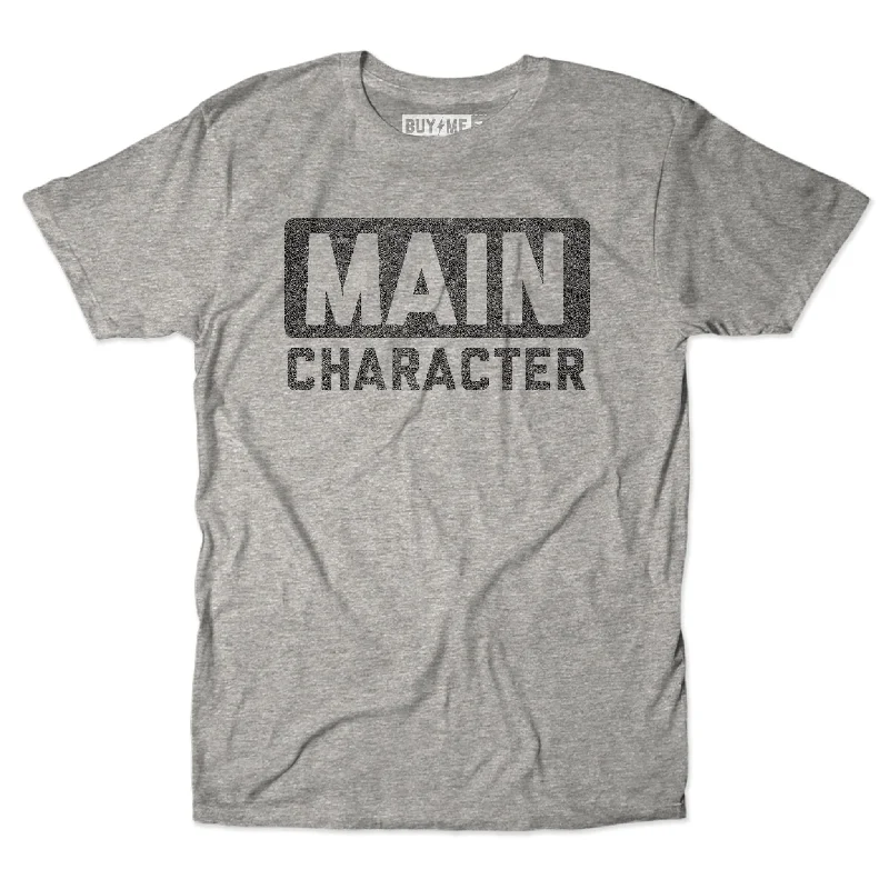 Main Character Tee Masculine Men's Thick