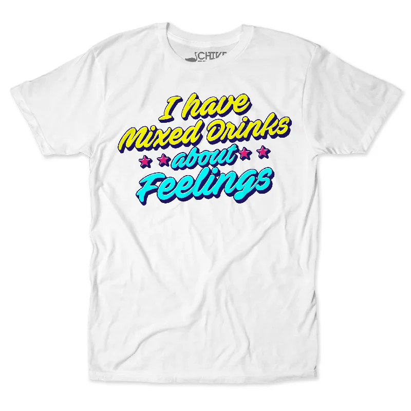 Mixed Drinks About Feelings Unisex Tee Dapper Men's 1920S