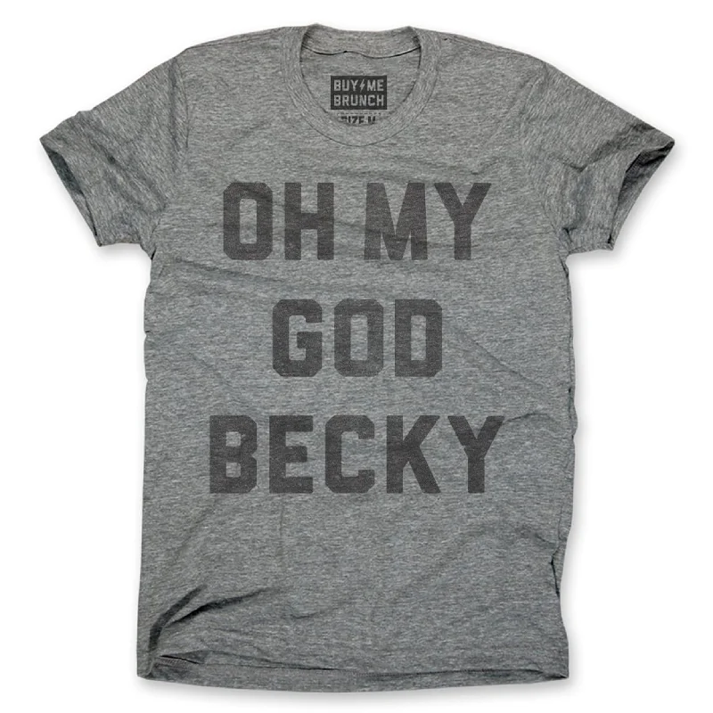 Oh My God Becky Tee British Gentleman Style